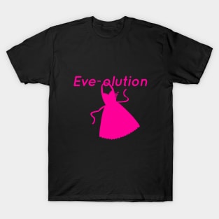 Evolution, Equal Rights, Women's Day, Feminine Power, Female Power, Woman T-Shirt